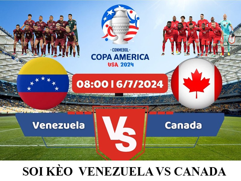 nhận định soi kèo trực tiếp Venezuela vs Canada