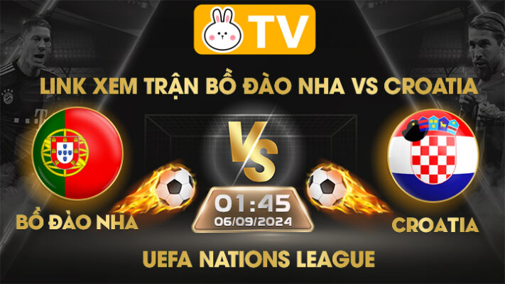 Link xem trực tiếp trận Bồ Đào Nha vs Croatia